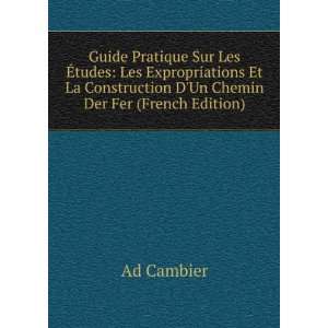   Un Chemin Der Fer (French Edition): Ad Cambier:  Books