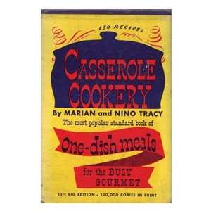 Casserole Cookery: Marian and Nino Tracy:  Books