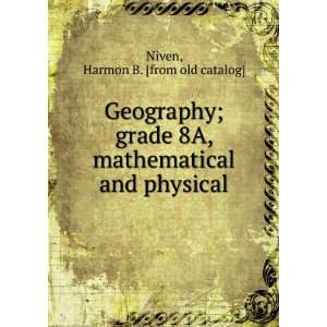   mathematical and physical Harmon B. [from old catalog] Niven Books