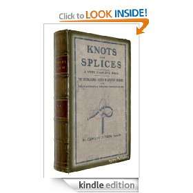 Knots, Splices and Rope Work (Illustrated) Hyatt Verrill, Sam Ngo 