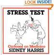 Stress Test: Cartoons on Medicine by Sidney Harris ( Paperback 