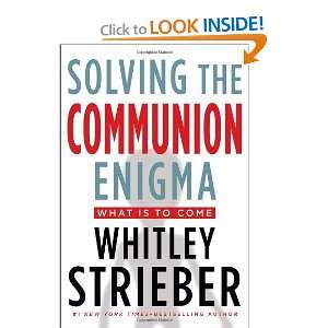   Communion Enigma What Is To Come [Hardcover] Whitley Strieber Books