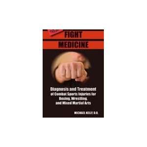  Fight Medicine Book by Michael Kelly: Home & Kitchen