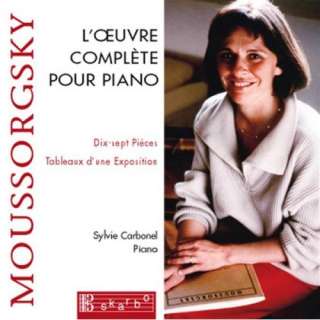    Moussorgsky : lOeuvre complète pour piano: Sylvie Carbonel