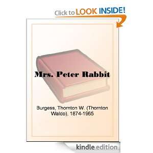 Mrs. Peter Rabbit: Thornton W. (Waldo) Burgess:  Kindle 