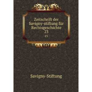   Savigny stiftung fÃ¼r Rechtsgeschichte. 23: Savigny Stiftung: Books