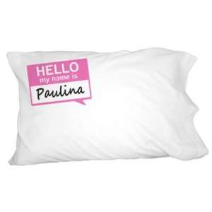  Paulina Hello My Name Is Novelty Bedding Pillowcase Pillow 