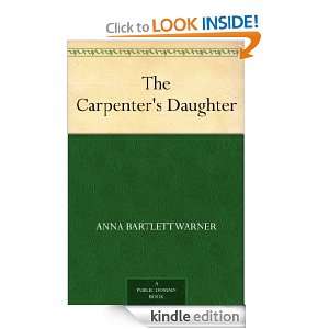 The Carpenters Daughter Anna Bartlett Warner, Susan Warner  