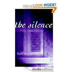 The Silence Ruth Wajnryb  Kindle Store