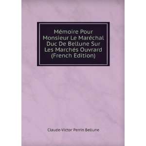   Ouvrard (French Edition): Claude Victor Perrin Bellune: Books