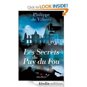Les Secrets du Puy du Fou (ESSAIS DOC.) (French Edition) Philippe de 
