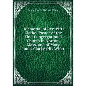  Memorial of Rev. Pitt Clarke Pastor of the First 