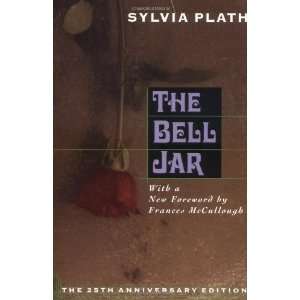  Bell Jar, 25th Anniversary Edition [Hardcover]: Sylvia Plath: Books