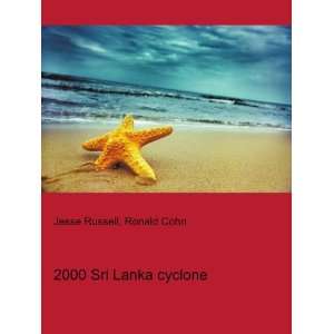  2000 Sri Lanka cyclone Ronald Cohn Jesse Russell Books