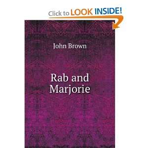  Rab and Marjorie: John Brown: Books
