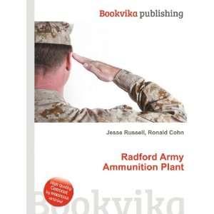    Radford Army Ammunition Plant Ronald Cohn Jesse Russell Books