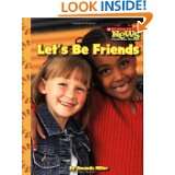 Lets Be Friends (Scholastic News Nonfiction Readers) by Amanda Miller 