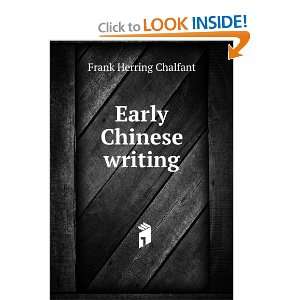  Early Chinese writing Frank Herring Chalfant Books