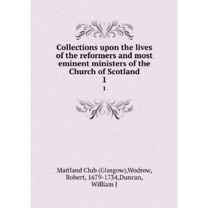   , Robert, 1679 1734,Duncan, William J Maitland Club (Glasgow) Books
