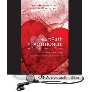  HeartPath Practitioner: A Practitioners Guide: The 