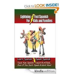 Lightning Fast Spanish for Kids and Families Learn Spanish, Speak