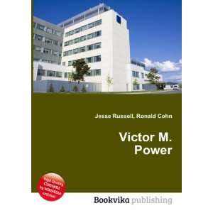  Victor M. Power Ronald Cohn Jesse Russell Books