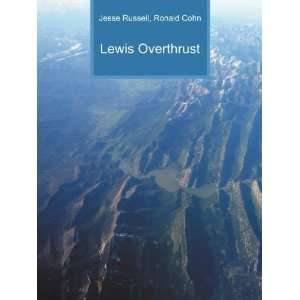 Lewis Overthrust Ronald Cohn Jesse Russell Books