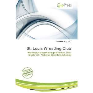    St. Louis Wrestling Club (9786200775191) Nethanel Willy Books
