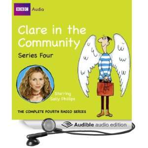  Clare in the Community Series 4 (Audible Audio Edition 