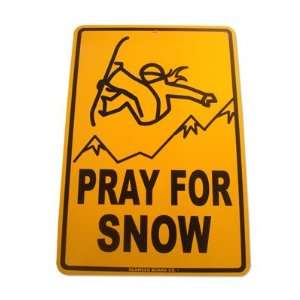  Pray For Snow Girl Aluminum Sign in Yellow (SN5 