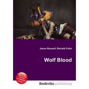  Wolf Blood Ronald Cohn Jesse Russell Books