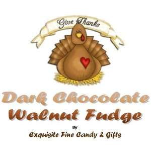   Labeled Gift Give Thanks Thanksgiving Dark Chocolate Walnut Fudge