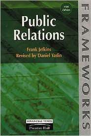 Public Relations, (0273634321), Frank Jefkins, Textbooks   Barnes 