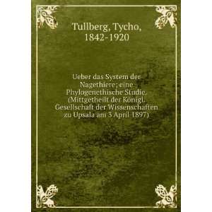   zu Upsala am 3 April 1897) Tycho, 1842 1920 Tullberg Books