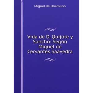    SegÃºn Miguel de Cervantes Saavedra Miguel de Unamuno Books