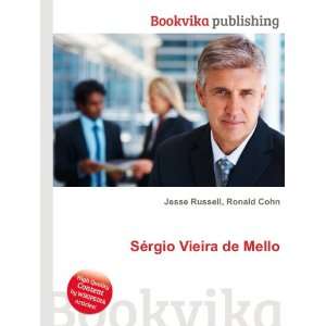    SÃ©rgio Vieira de Mello Ronald Cohn Jesse Russell Books