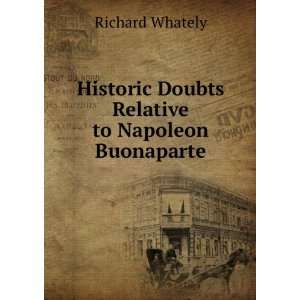   doubts relative to Napoleon Buonaparte, Richard Whately Books