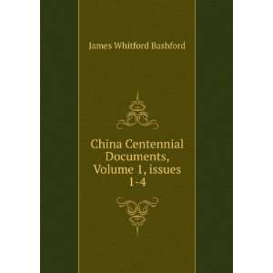   Documents, Volume 1,Â issues 1 4 James Whitford Bashford Books