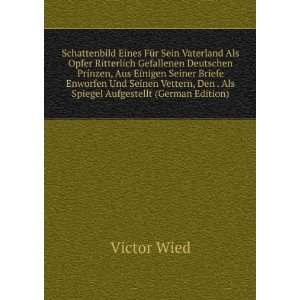   , Den . Als Spiegel Aufgestellt (German Edition) Victor Wied Books