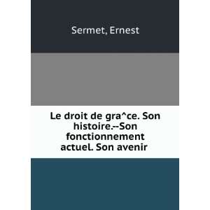   Actuel. Son Avenir . (French Edition) Ernest Sermet Books