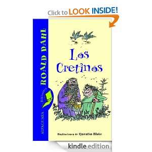Los Cretinos (Biblioteca Roald Dahl) (Spanish Edition) Roald Dahl 