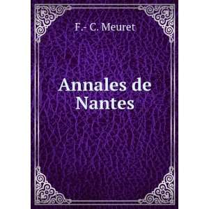  Annales de Nantes F.  C. Meuret Books