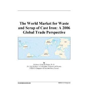 The World Market for Waste and Scrap of Cast Iron A 2006 Global Trade 