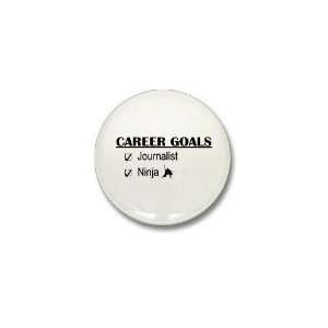  Journalist Career Goals Funny Mini Button by  