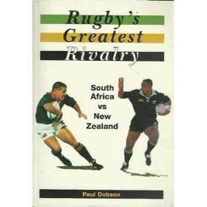  Rugbys Greatest Rivalry South Africa vs New Zealand 