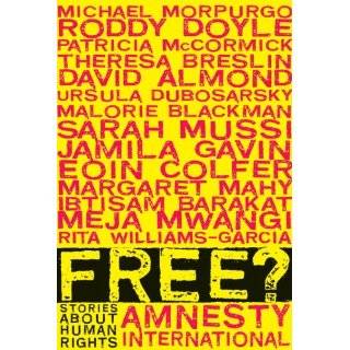 Free? Stories About Human Rights by Various and Amnesty International 