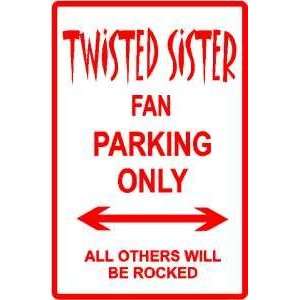  TWISTED SISTER FAN PARKING sign street music