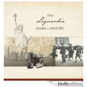 The Laguardia Name in History Ancestry  Kindle Store