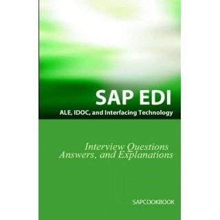 SAP ALE, IDOC, EDI, and Interfacing Technology Questions, Answers, and 