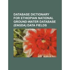 com Database dictionary for Ethiopian National Ground Water DAtabase 